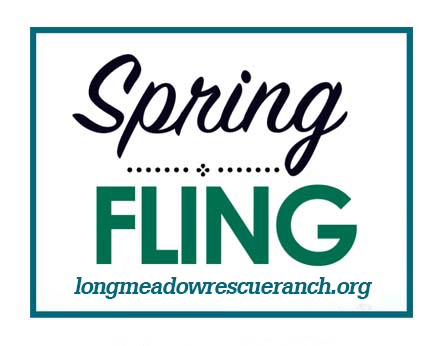 Spring Fling at Longmeadow Rescue Ranch